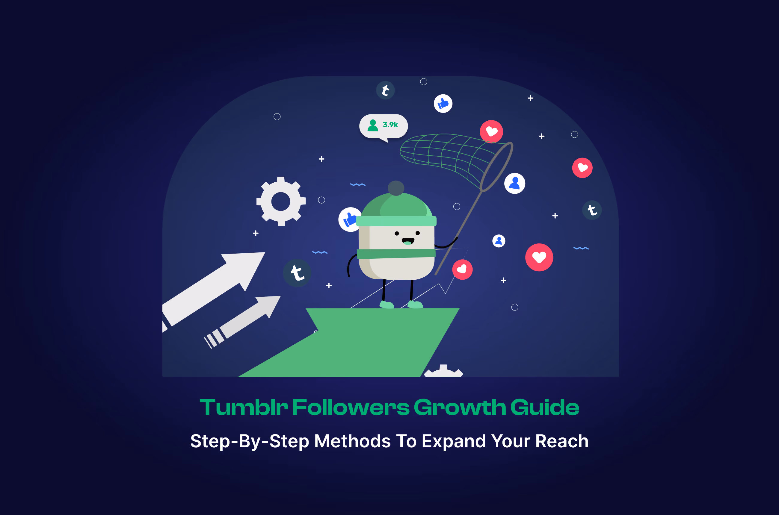 How to Get Followers on Tumblr? - Proven 27 Tips to Grow