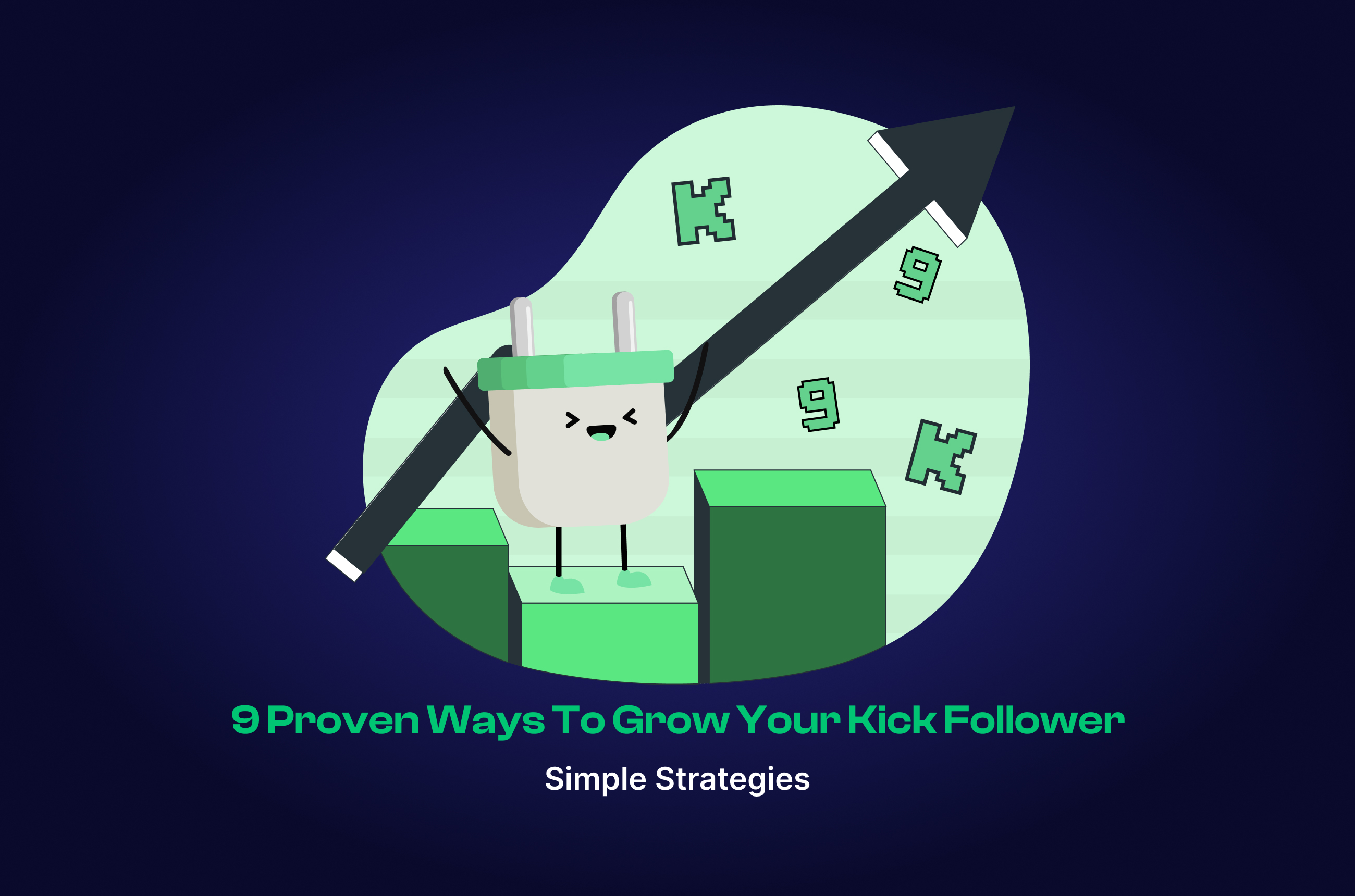 9 formas comprobadas de hacer crecer a tus seguidores de Kick
