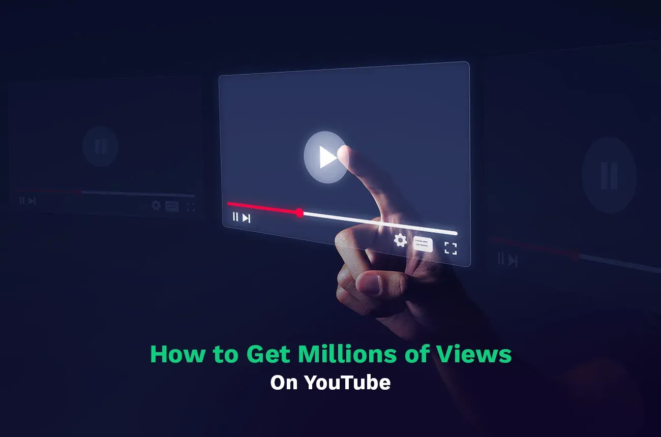 How to get a million YouTube views
