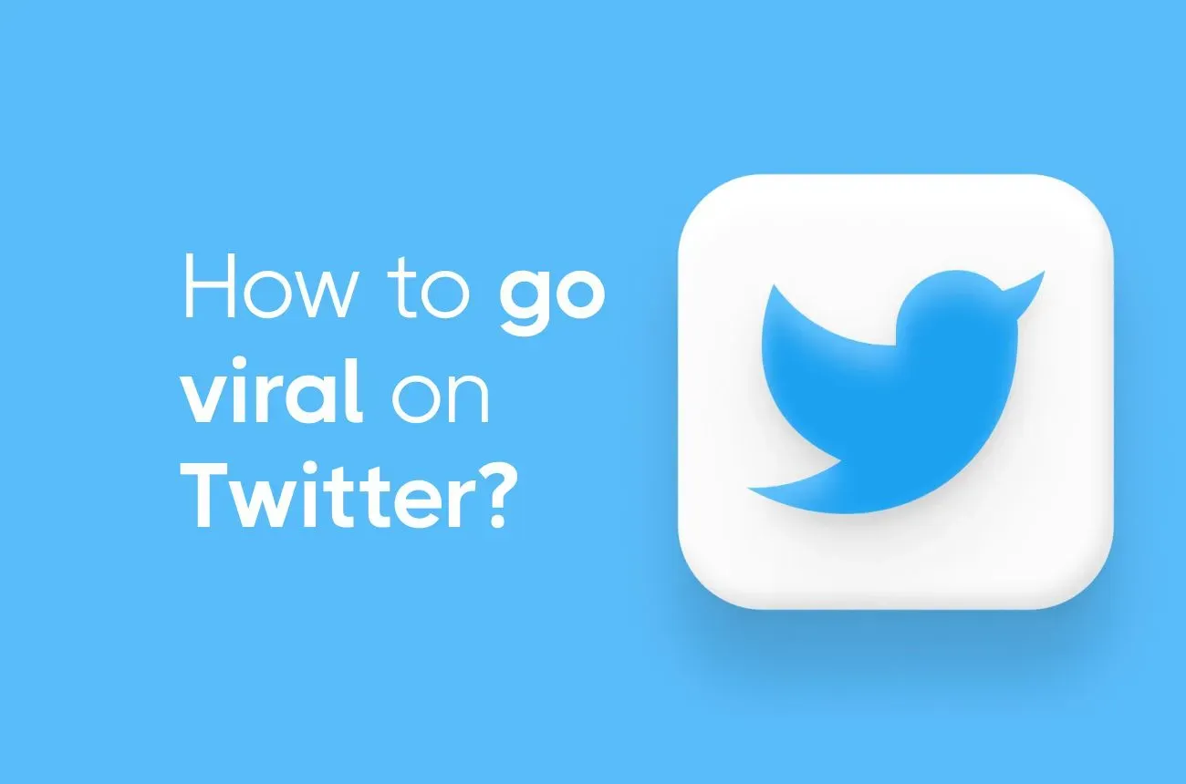 How to go viral on Twitter Guide