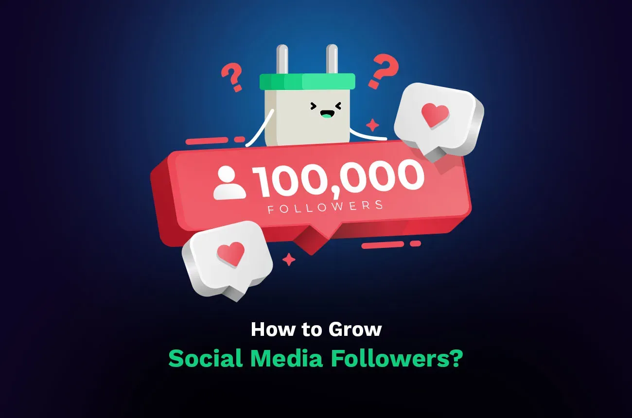 how to grow social media followers