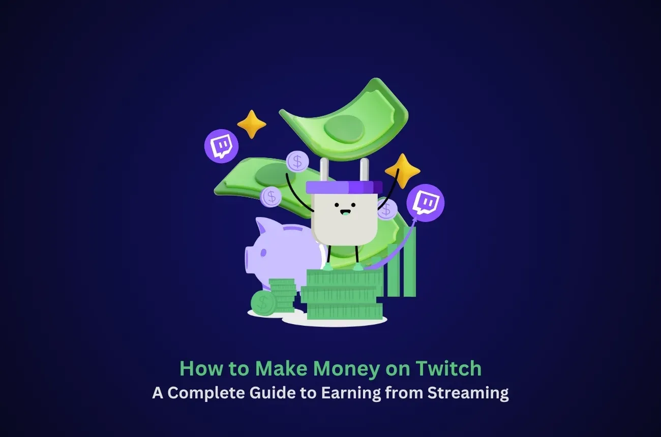 How to Make Money on Twitch