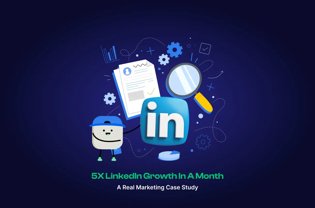 5X LinkedIn Growth in a Month