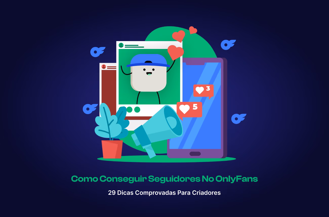 Como ganhar seguidores no OnlyFans